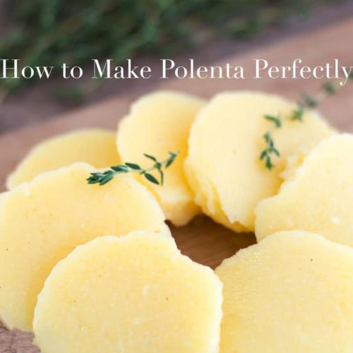 How to Make Perfect Polenta