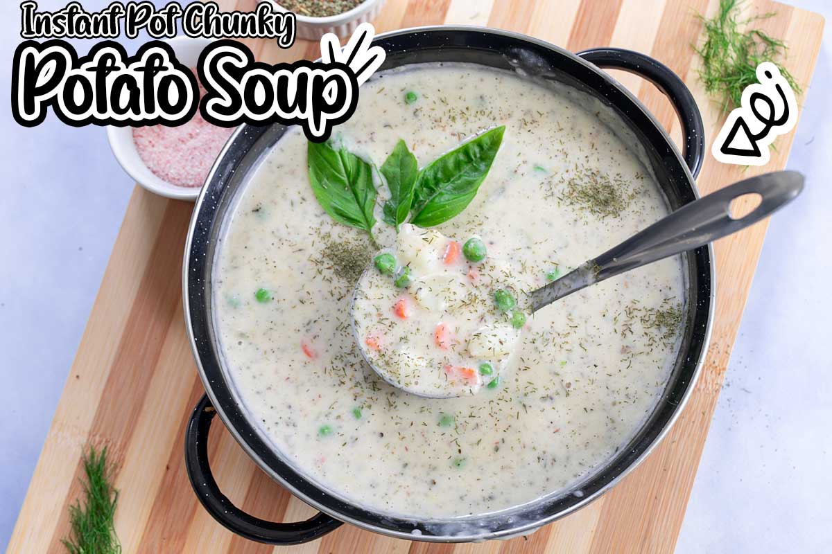 Best Instant Pot Potato Soup Recipe - How To Make Instant Pot Potato Soup